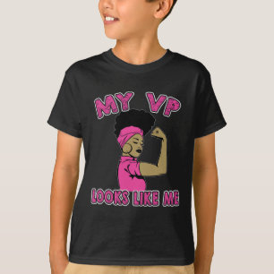 Harris My Vp Looks Like Me Vice President Role Mod T-Shirt