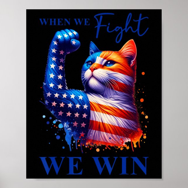 Harris Quote When We Fight We Win For Man And Wome Poster (Front)