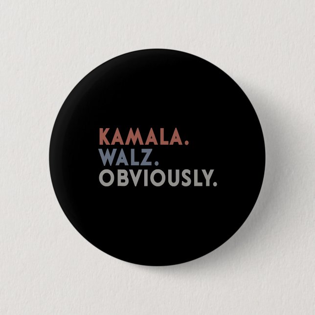 Harris Tim Walz Obviously Vote Harris Waltz 2024  2 Inch Round Button (Front)