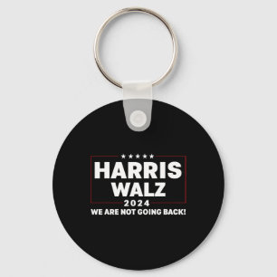 Harris Tim WAlzheimer Waltz 2024 We Are Not Going Keychain