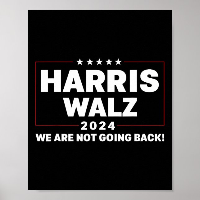 Harris Tim WAlzheimer Waltz 2024 We Are Not Going  Poster (Front)