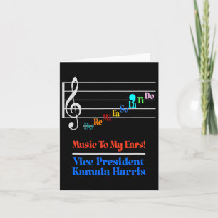Harris Vp Music To My Ears Do-re-mi Comma-la  Card