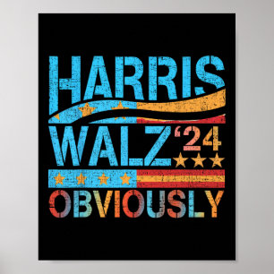 Harris W Obviously! Harris Waltz 2024 Election 1  Poster