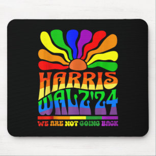 Harris Waltz 2024 We Are Not Going Back Gay Pride Mouse Pad