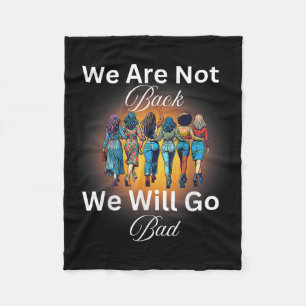 Harris Waltz 24 Madam President We Are Not Going B Fleece Blanket