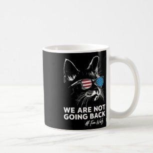 Harris Waltz We Are Not Going Back Kamala Harris 2 Coffee Mug