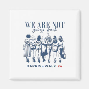 Harris Waltz We Are Not Going Back Live Ever Femin Magnet
