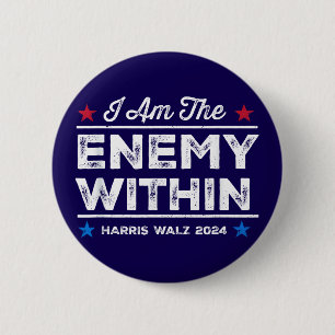 Harris Walz 2024 I Am The Enemy Within Blue 2 Inch Round Button
