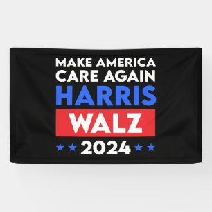Harris Walz 2024 Make America Care Again Banner