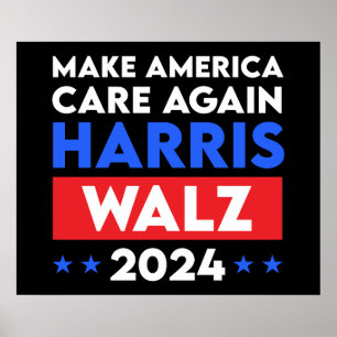 Harris Walz 2024 Make America Care Again Poster