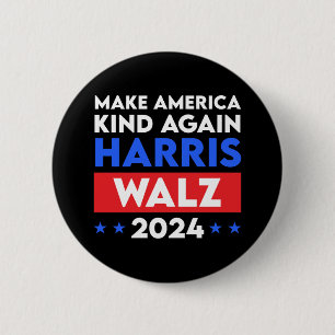 Harris Walz 2024 Make America Kind Again 2 Inch Round Button