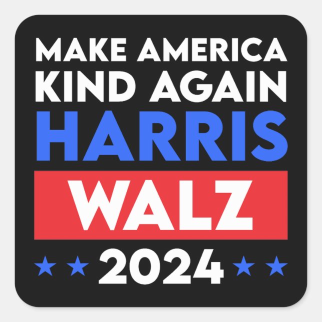 Harris Walz 2024 Make America Kind Again Square Sticker (Front)