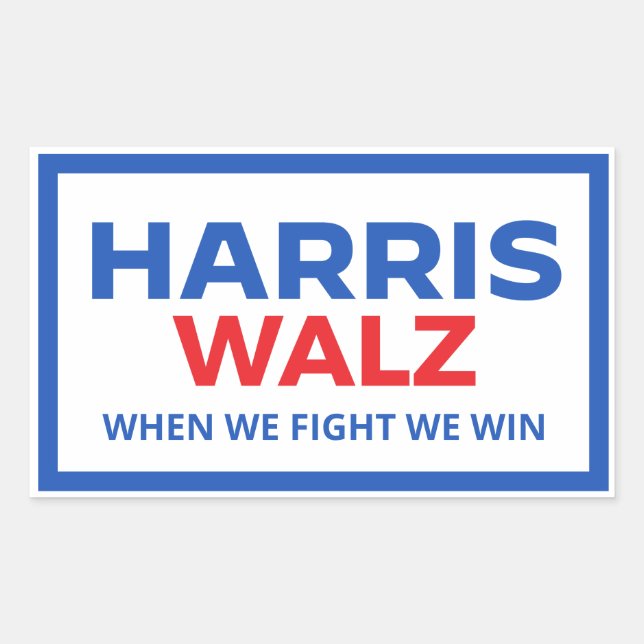 Harris Walz 2024 - When We Fight We Win Sticker (Front)