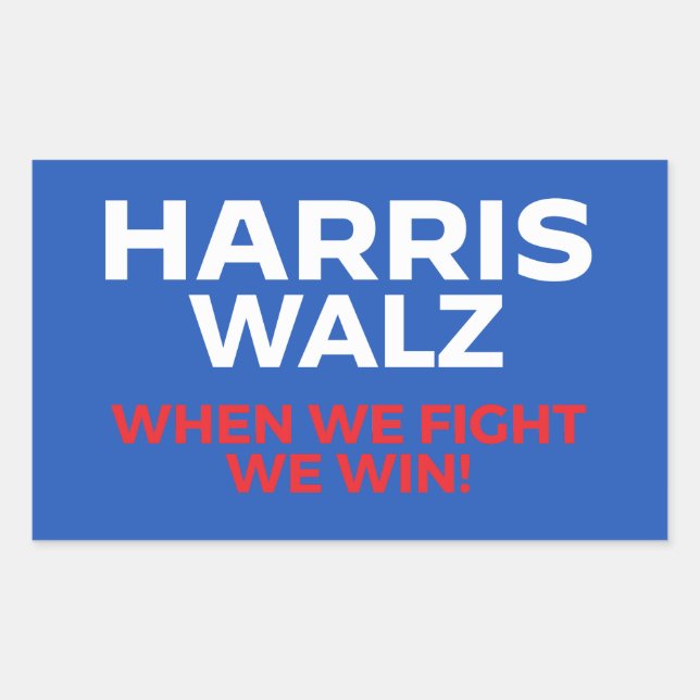 Harris Walz 2024 - When We Fight We Win! Sticker (Front)