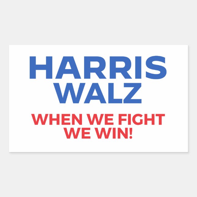 Harris Walz 2024 - When We Fight We Win! Sticker (Front)
