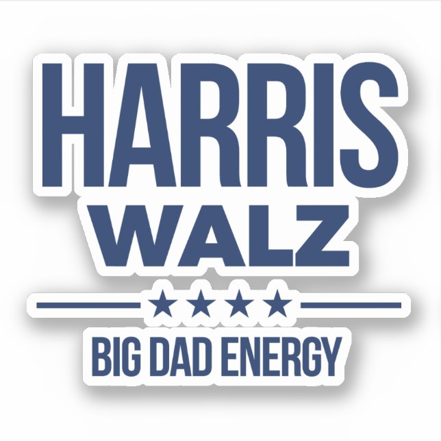 Harris Walz Big Dad Energy (Front)