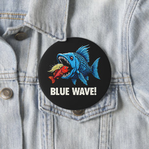 Harris Walz Election Blue Waves Democrat Fish 4 Inch Round Button