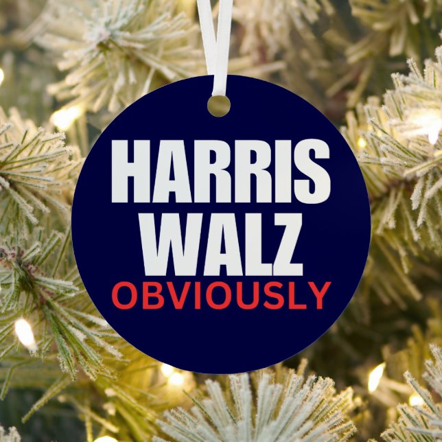 Harris Walz OBVIOUSLY | Harris Walz 2024 Obviously Metal Ornament (Insitu)