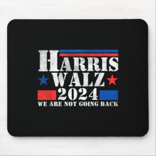 Harris Walz Waltz 2024 We Are Not Going Back Tank  Mouse Pad