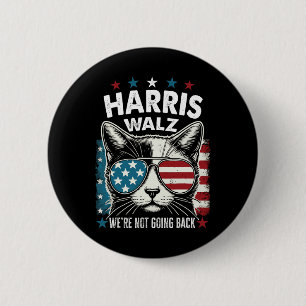 Harris Walz Waltz 2024 We're Not Going Back Funny  2 Inch Round Button