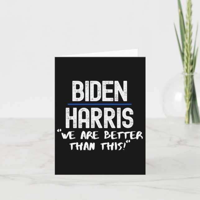 Harris We Are Better Than This  Card (Front)