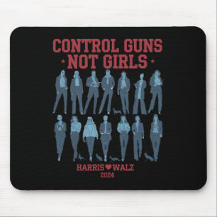 Harris Wheimer 2024 Control Guns Not Girls Kamala  Mouse Pad