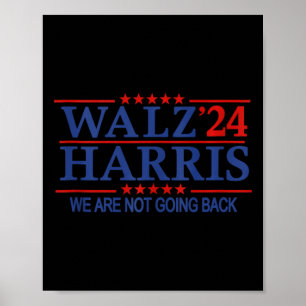 Harris Wheimer 24 Campaign 2024 We Are Not Going B Poster