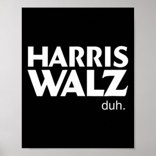Harris Wheimer Duh Election 2024 Voting Kamala Tim Poster