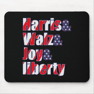 Harris Wheimer Waltz 2024 - Harris W Joy Liberty R Mouse Pad