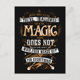 Harry Potter Spell   Just Because You're Allowed Postcard