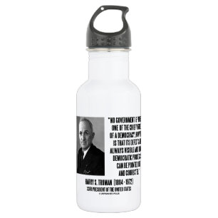 Harry S. Truman No Gov't Is Perfect Democracy 532 Ml Water Bottle