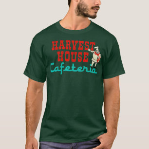 Harvest House Cafeteria T-Shirt