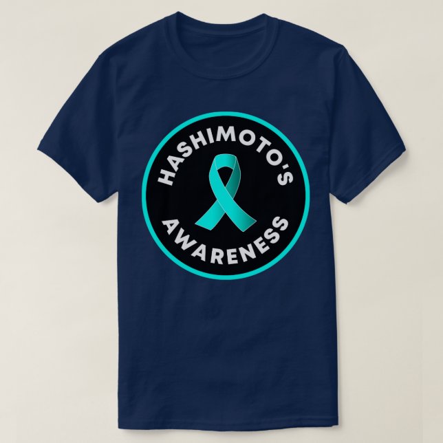 Hashimotos disease Disability Awareness T-Shirt (Design Front)