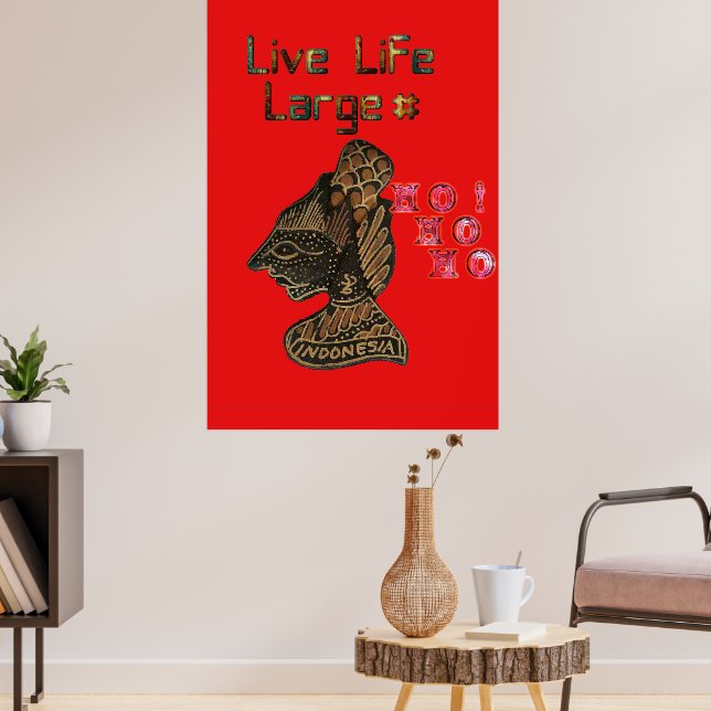 Hashtag 3D Indonesia Live Life Large HOhoho Poster (Living Room 3)