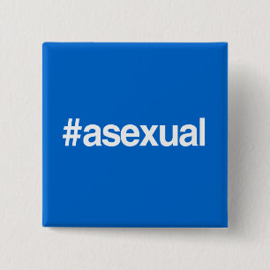 HASHTAG ASEXUAL 2 INCH SQUARE BUTTON