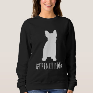 hashtag frenchie dad french bulldog dad gift sweatshirt