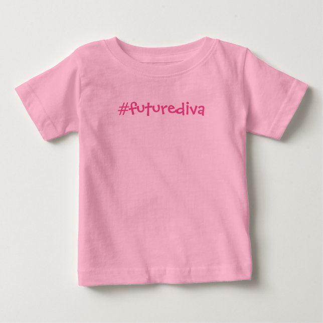 Hashtag future diva baby T-Shirt (Front)