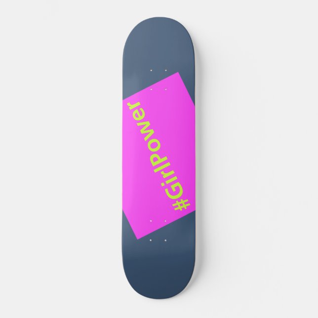 HASHTAG GIRL POWER SKATEBOARD (Front)