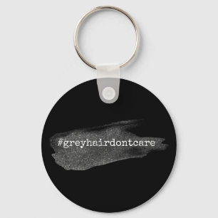Hashtag Grey Hair Don't Care Silver Glitter Brush Keychain
