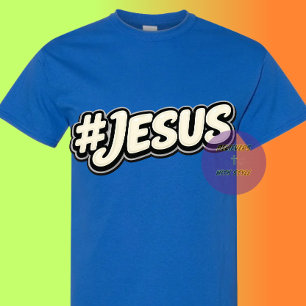 Hashtag - JESUS - Christian T-Shirt