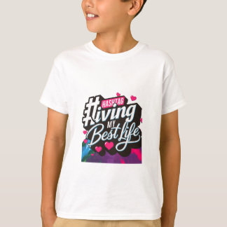 Hashtag Living my best life T-Shirt