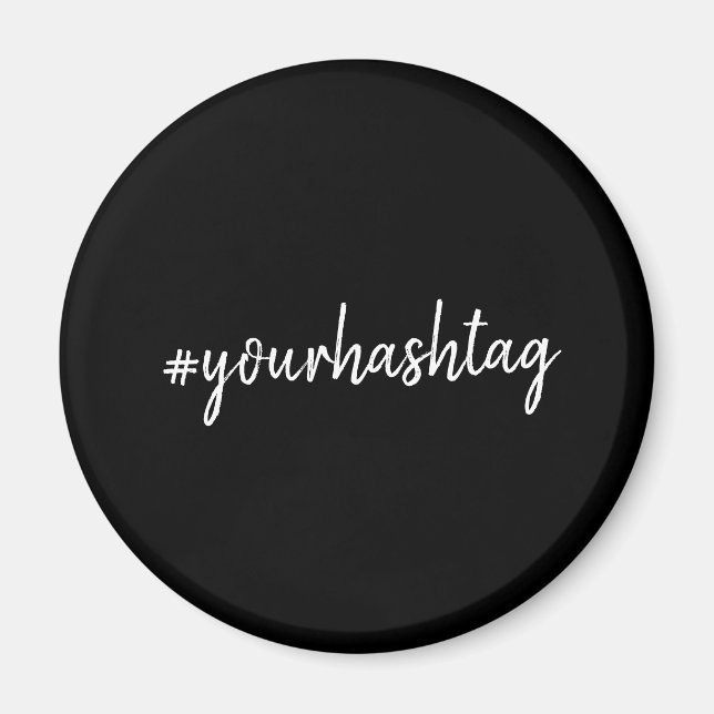 Hashtag | Modern Stylish Go Viral Black Script Magnet (Front)