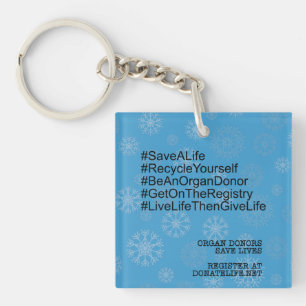 Hashtag Recycle Yourself Organ Donor keychain