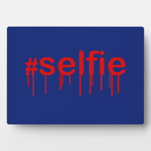Hashtag Selfie Drooling on blue decor Plaque