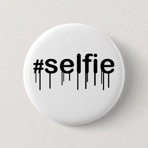 Hashtag Selfie Drooling on white 2 Inch Round Button