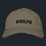 Hashtag Selfie Embroidered Hat<br><div class="desc">Hashtag Selfie embroidery. Message</div>