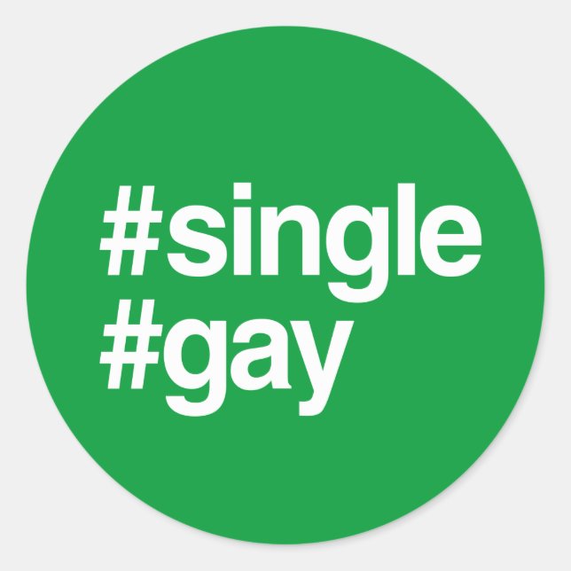 HASHTAG SINGLE GAY CLASSIC ROUND STICKER (Front)