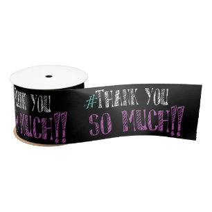 Hashtag Thank you Satin Ribbon