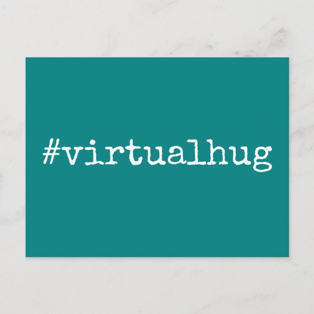 Hashtag Virtual Hug Missing You Note, Teal Postcard (Front)