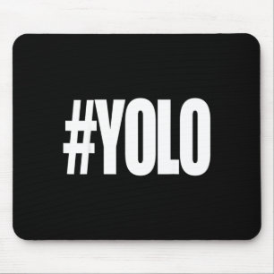 Hashtag yolo Hashtag yolo Mouse Pad